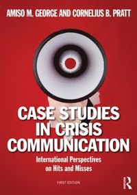 bokomslag Case Studies in Crisis Communication