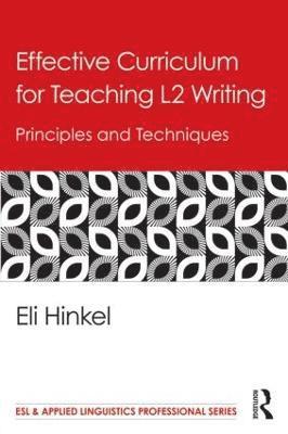 bokomslag Effective Curriculum for Teaching L2 Writing