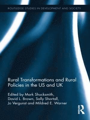 bokomslag Rural Transformations and Rural Policies in the US and UK