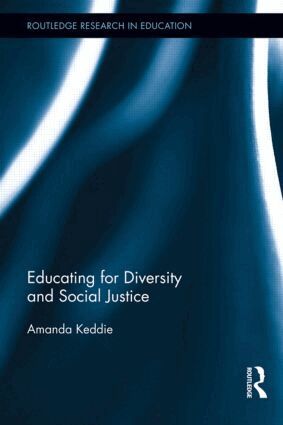 Amanda Keddie - Educating for Diversity and Social Justice, Inbunden