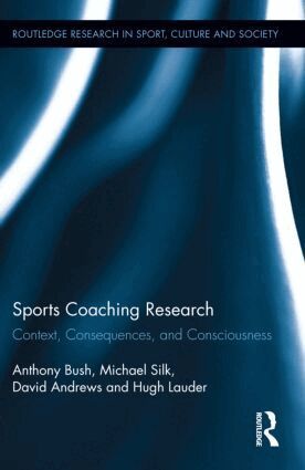 Anthony Bush, Michael Silk, David Andrews, Hugh Lauder - Sports Coaching Research, Inbunden