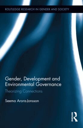 Seema Arora-Jonsson - Gender, Development and Environmental Governance, Inbunden