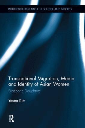 Youna Kim - Transnational Migration, Media and Identity of Asian Women, Inbunden