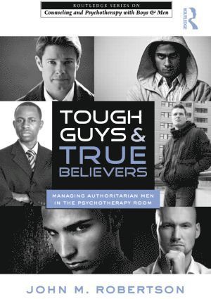 bokomslag Tough Guys and True Believers