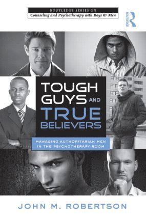 bokomslag Tough Guys and True Believers