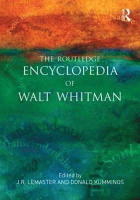 J.R. LeMaster, Donald Kummings, J. R. LeMaster, J. R. Lemaster - Routledge Encyclopedia of Walt Whitman, Häftad
