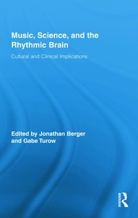 bokomslag Music, Science, and the Rhythmic Brain