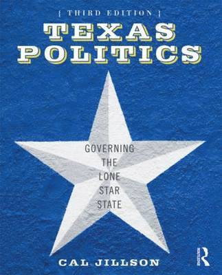 Calvin C. Jillson - Texas Politics: Governing the Lone Star State, Häftad