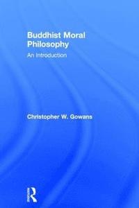 bokomslag Buddhist Moral Philosophy
