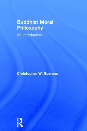 bokomslag Buddhist Moral Philosophy