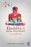 bokomslag Buddhist Moral Philosophy