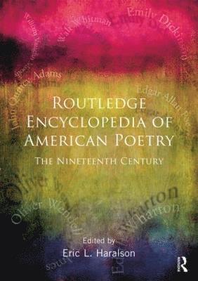 Encyclopedia of American Poetry: The Nineteenth Century 1
