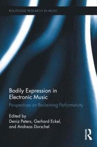 bokomslag Bodily Expression in Electronic Music