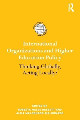 International Organizations and Higher Education Policy 1