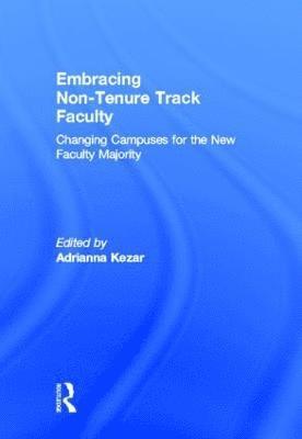 Embracing Non-Tenure Track Faculty 1