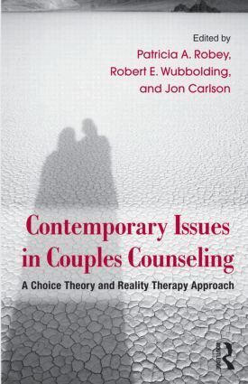 Patricia A. Robey, Robert E. Wubbolding, Jon Carlson - Contemporary Issues in Couples Counseling, Inbunden