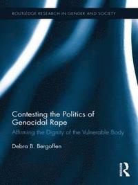 bokomslag Contesting the Politics of Genocidal Rape