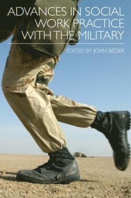 Advances in Social Work Practice with the Military 1