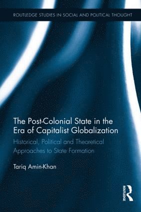 The Post-Colonial State in the Era of Capitalist Globalization 1