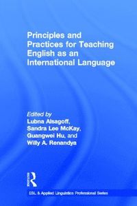 bokomslag Principles and Practices for Teaching English as an International Language