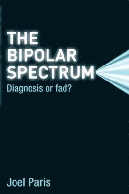 The Bipolar Spectrum 1