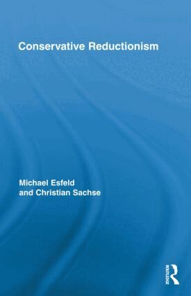Michael Esfeld, Christian Sachse - Conservative Reductionism, Inbunden
