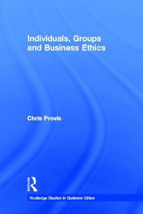 bokomslag Individuals, Groups, and Business Ethics