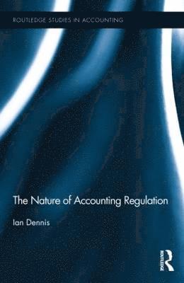 The Nature of Accounting Regulation 1