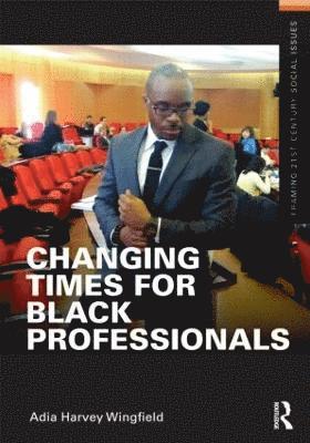 bokomslag Changing Times for Black Professionals