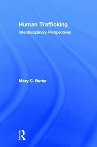bokomslag Human Trafficking: Interdisciplinary Perspectives
