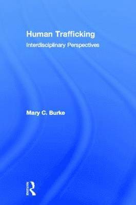 bokomslag Human Trafficking: Interdisciplinary Perspectives