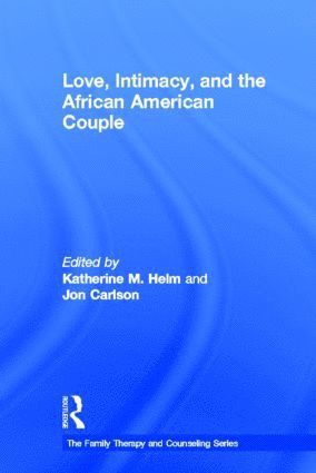 bokomslag Love, Intimacy, and the African American Couple