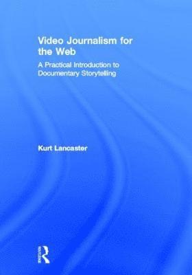 Video Journalism for the Web 1