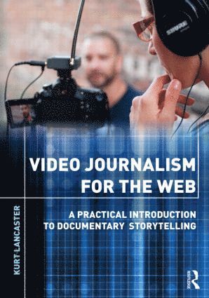 bokomslag Video Journalism for the Web