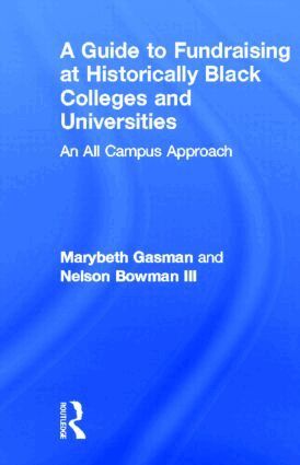 Marybeth Gasman, Nelson Bowman III - Guide to Fundraising at Historically Black Colleges and Universities, Inbunden