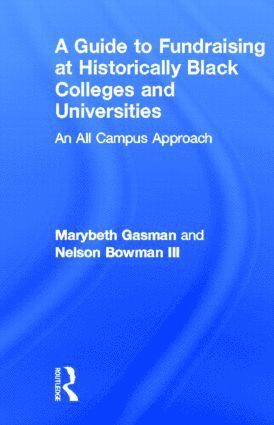 A Guide to Fundraising at Historically Black Colleges and Universities 1