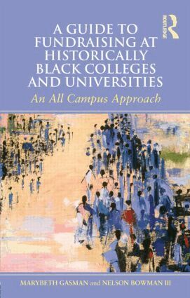 Marybeth Gasman, Nelson Bowman III - Guide to Fundraising at Historically Black Colleges and Universities, Häftad