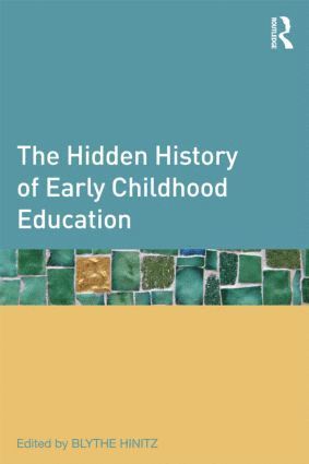 Hidden History of Early Childhood Education