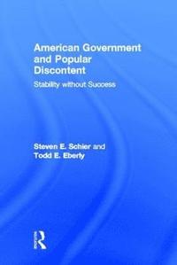 bokomslag American Government and Popular Discontent