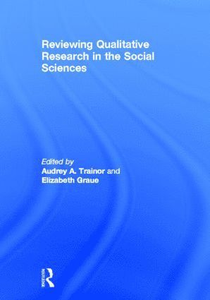 bokomslag Reviewing Qualitative Research in the Social Sciences