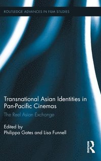 bokomslag Transnational Asian Identities in Pan-Pacific Cinemas