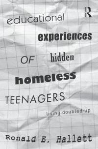 bokomslag Educational Experiences of Hidden Homeless Teenagers