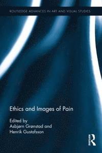 bokomslag Ethics and Images of Pain