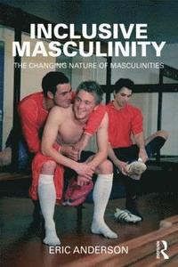 bokomslag Inclusive Masculinity