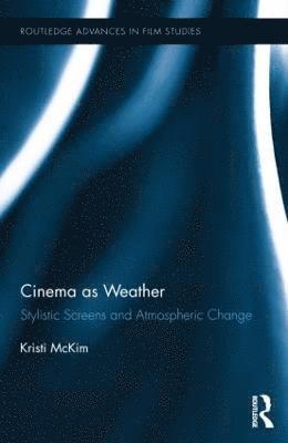 Cinema as Weather