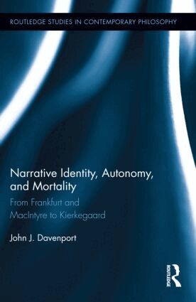 John J. Davenport - Narrative Identity, Autonomy, and Mortality, Inbunden