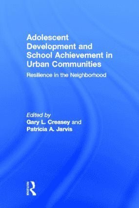 bokomslag Adolescent Development and School Achievement in Urban Communities