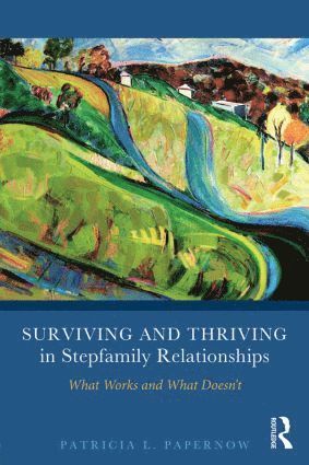 bokomslag Surviving and Thriving in Stepfamily Relationships