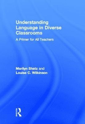 Understanding Language in Diverse Classrooms 1