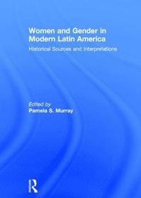 bokomslag Women and Gender in Modern Latin America